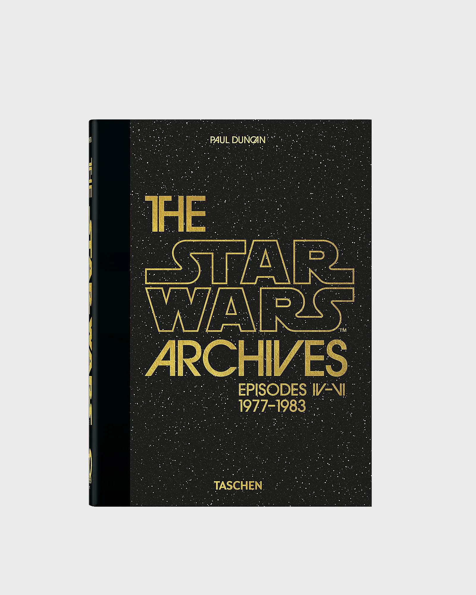 "The Star Wars Archives: Episodes IV-VI, 1977-1983 – 40th Edition" by Paul Duncan